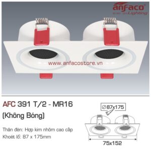 Đèn Anfaco downlight âm trần AFC 391T/2 LED MR16